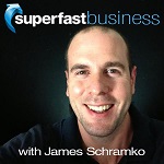 James Schramko - SuperFast Business