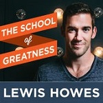 Lewis Howes - The School of Greatness