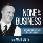 Matt Dietz - None of my Business